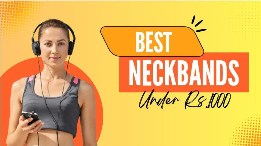 Best Neckbands Under 1000