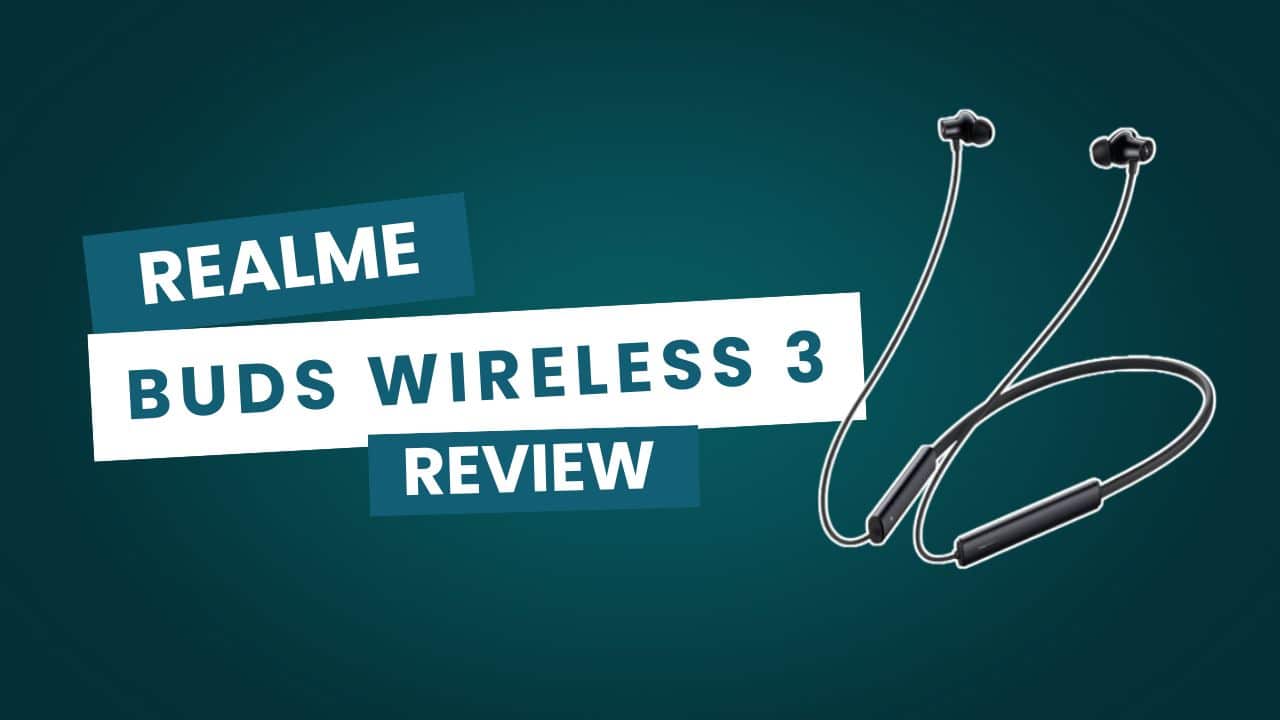 Best Neckbands for Gym and Running_realme_buds_3 Waterproof Neckbands Under 3000_realme_buds_3