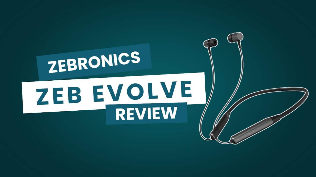 Neckband Under 100_ZEBRONICS_Zeb_Evolve