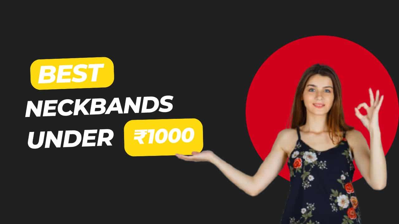 Neckband Under 1000