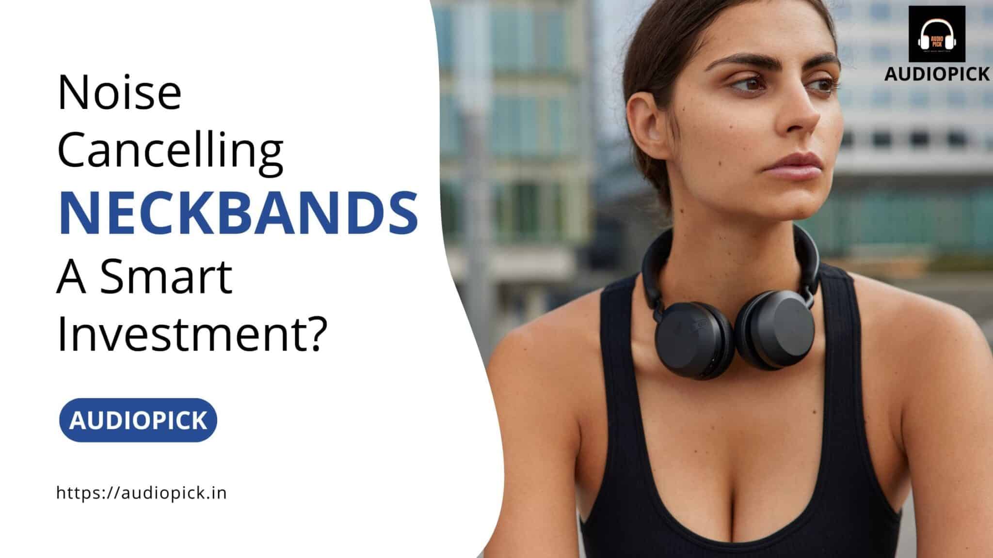 Noise-Cancelling Neckband Earbuds
