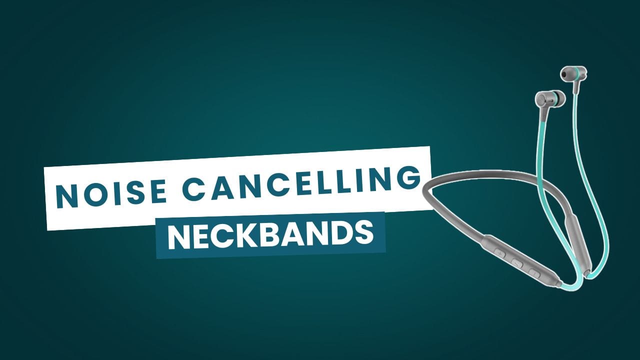 Noise-Cancelling Neckband Earbuds Are Noise-Cancelling Neckband Earbuds