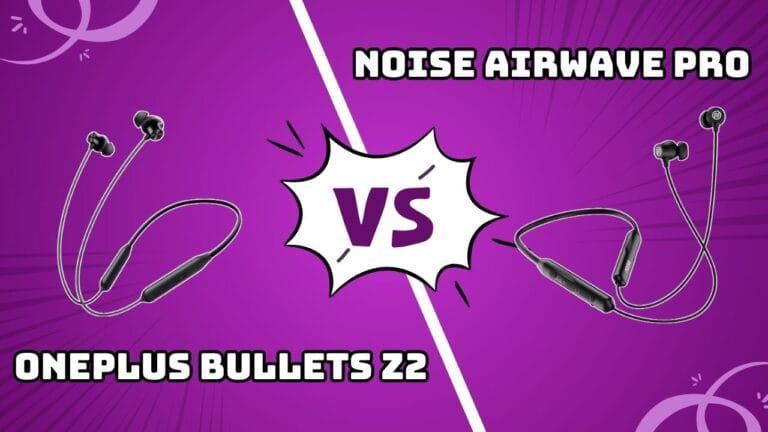 OnePlus Bullets Z2 vs Noise Airwave Pro for Calling