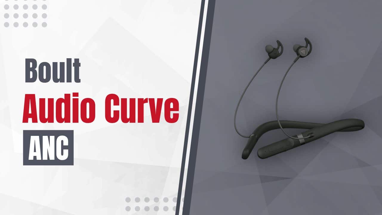 7 Neckbands Under ₹2000 7 Neckbands Under ₹2000 - boult audio curve anc