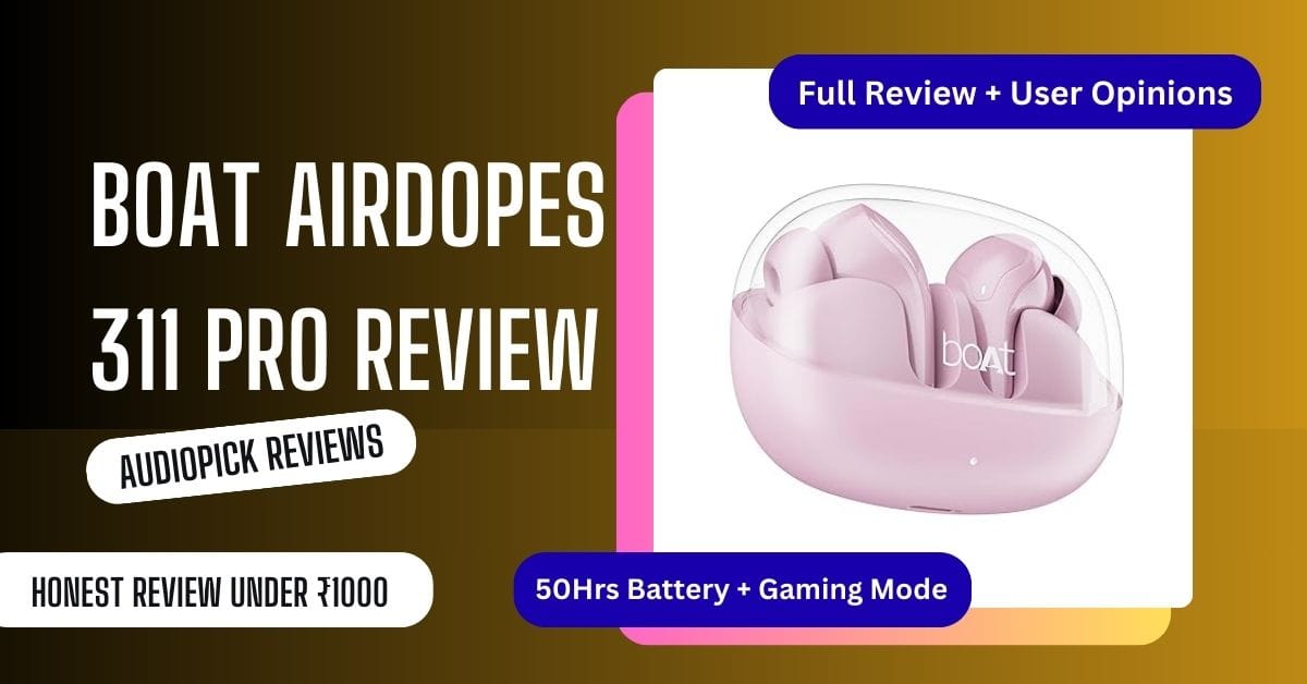 boAt Airdopes 311 Pro