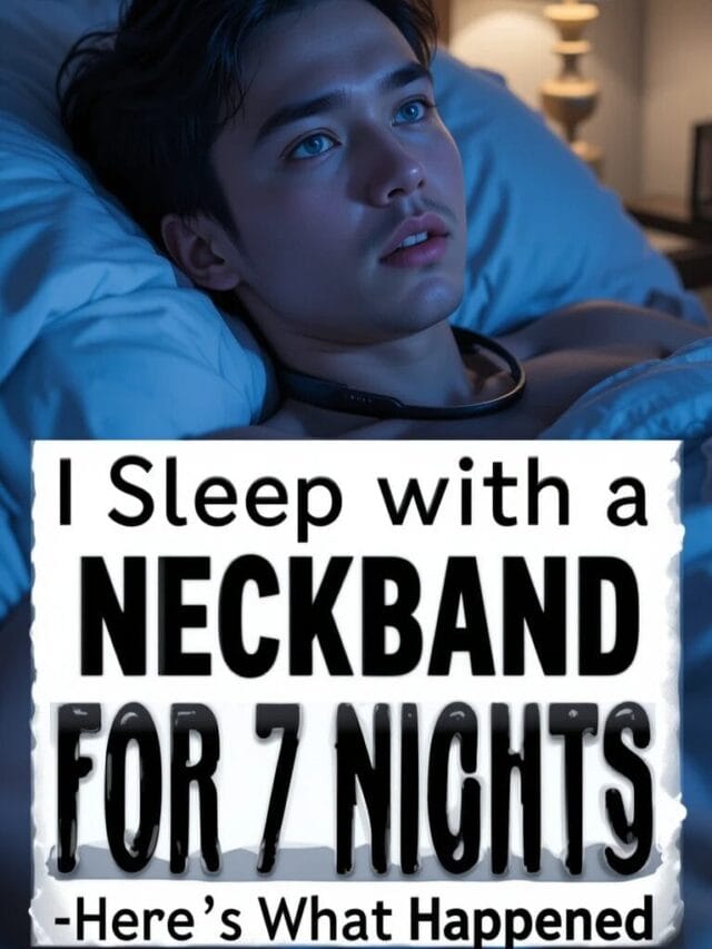 “Sleeping with Neckbands: What No One Tells You!”