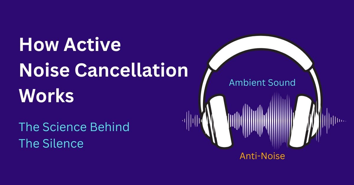 Active Noise Cancellation