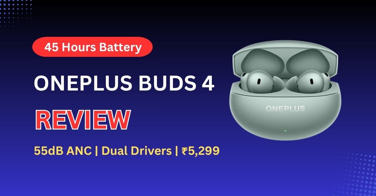Oneplus Buds 4 Review