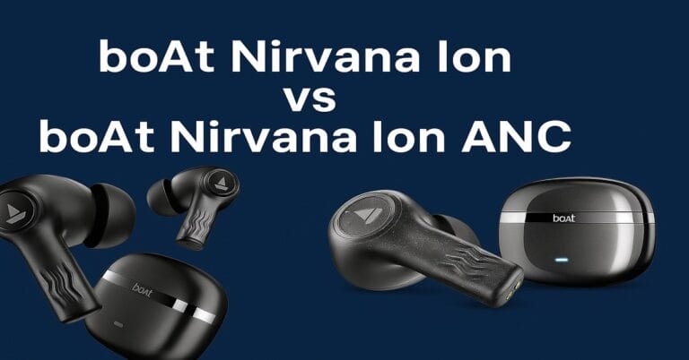 boAt Nirvana Ion and boAt Nirvana Ion ANC