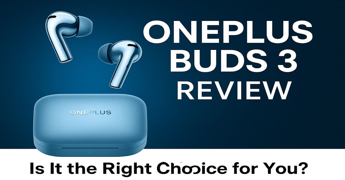 OnePlus Buds 3 Review