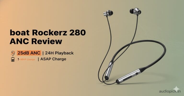 Boat Rockerz 280 ANC Review