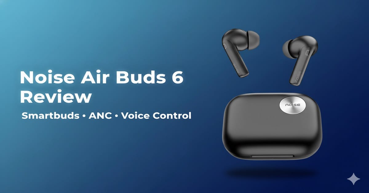 Noise Air Buds 6