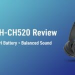 Sony WH-CH520 Review: Honest, Practical Guide Before You Buy Sony WH-CH520 Review