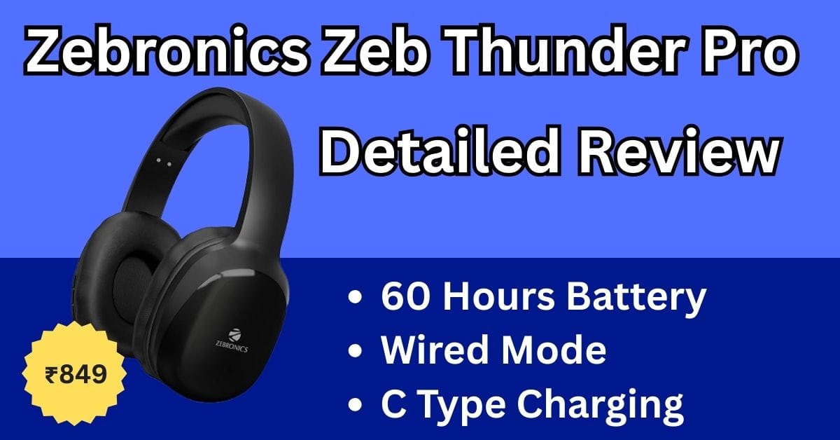 Zebronics Zeb Thunder Pro Review