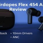 boAt Airdopes Flex 454 ANC Review