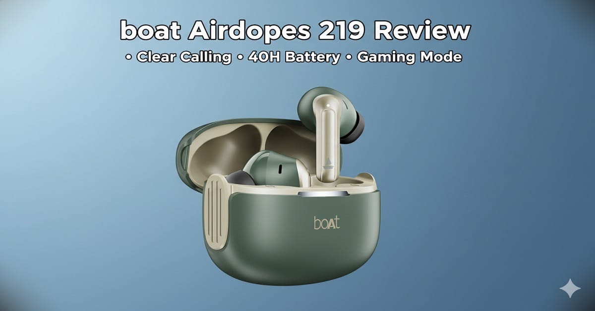 Boat Airdopes 219 Review