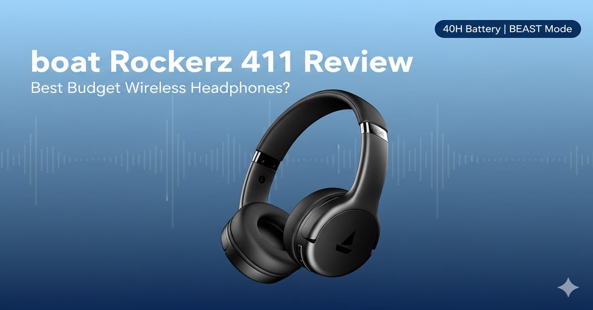 Boat Rockerz 411 Review