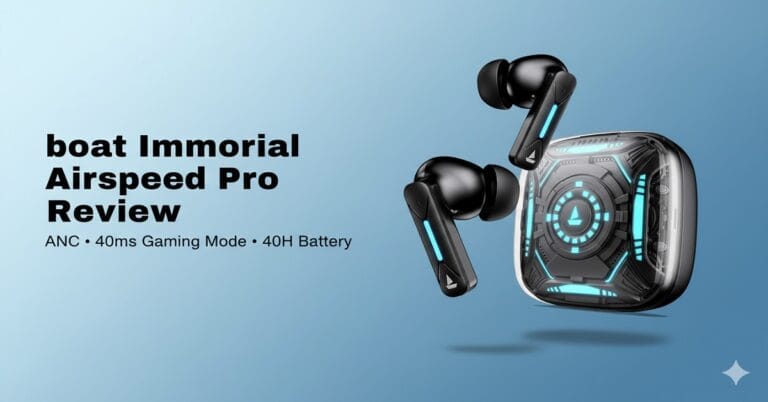 boAt Immortal Airspeed Pro Review