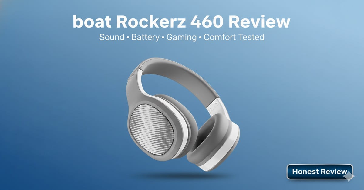 boAt Rockerz 460 Review