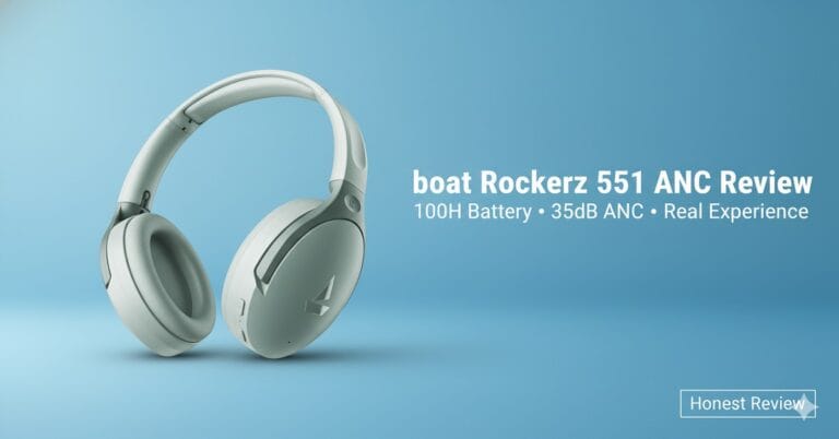 boAt Rockerz 551 ANC Review