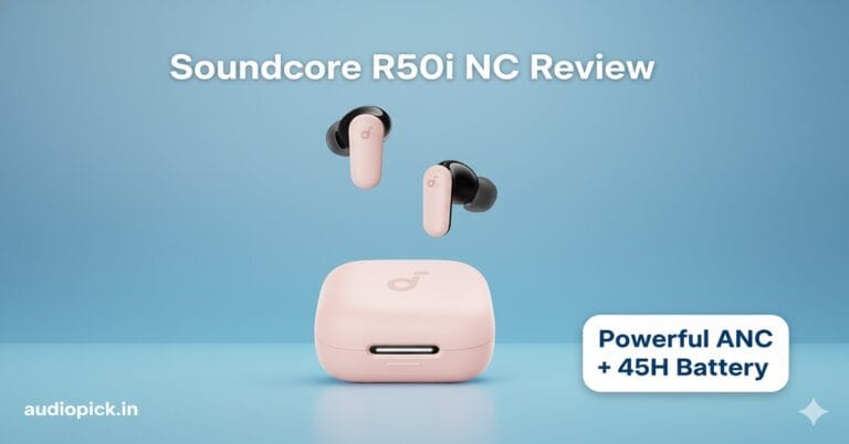 soundcore R50I Nc Review