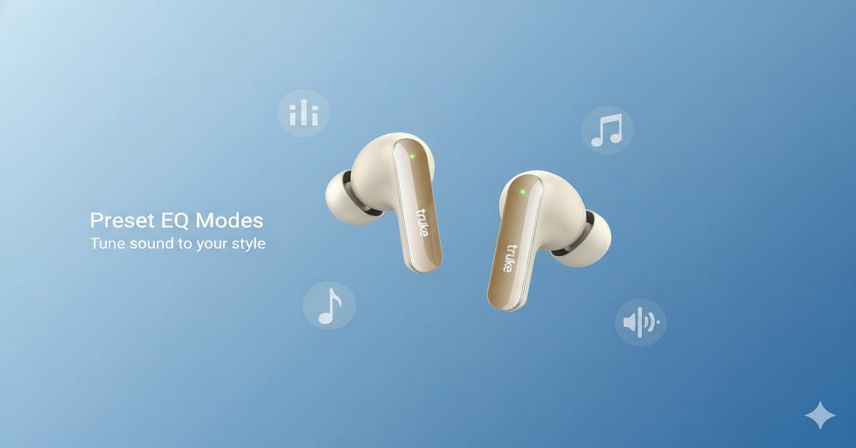 truke Buds F1 Ultra Presets