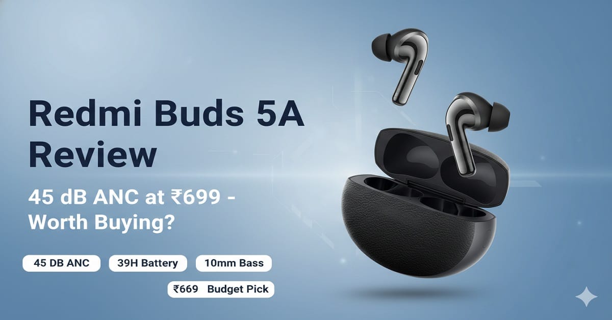 Redmi Buds 5A Review