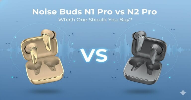 noise buds n1 pro vs n2 pro