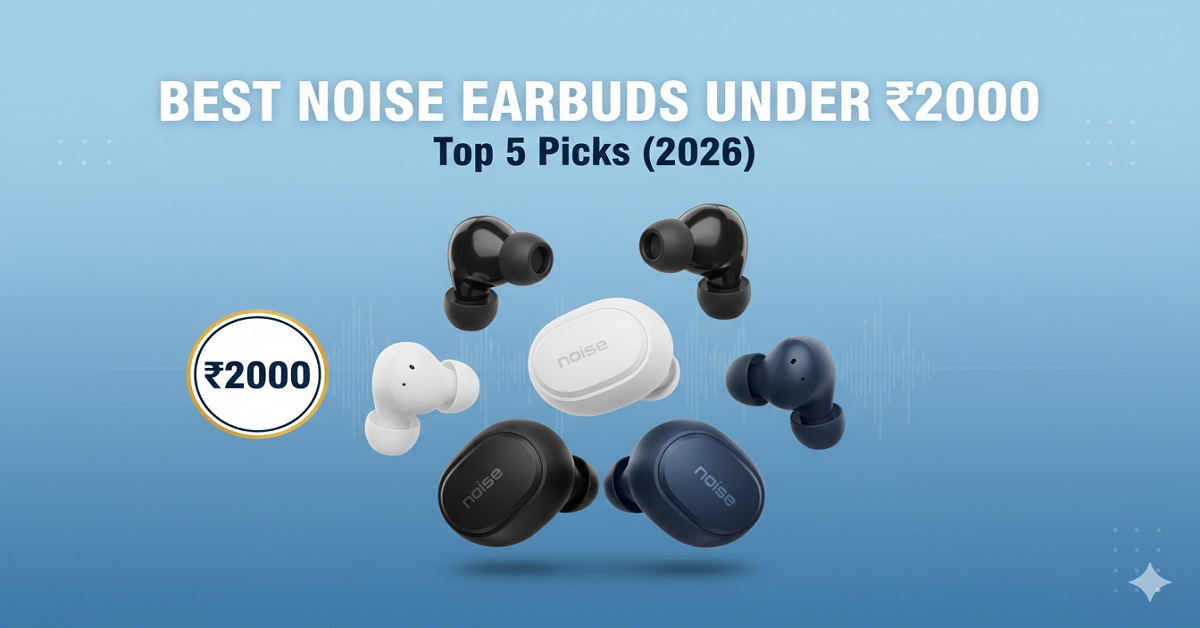 noise earbuds under 2000