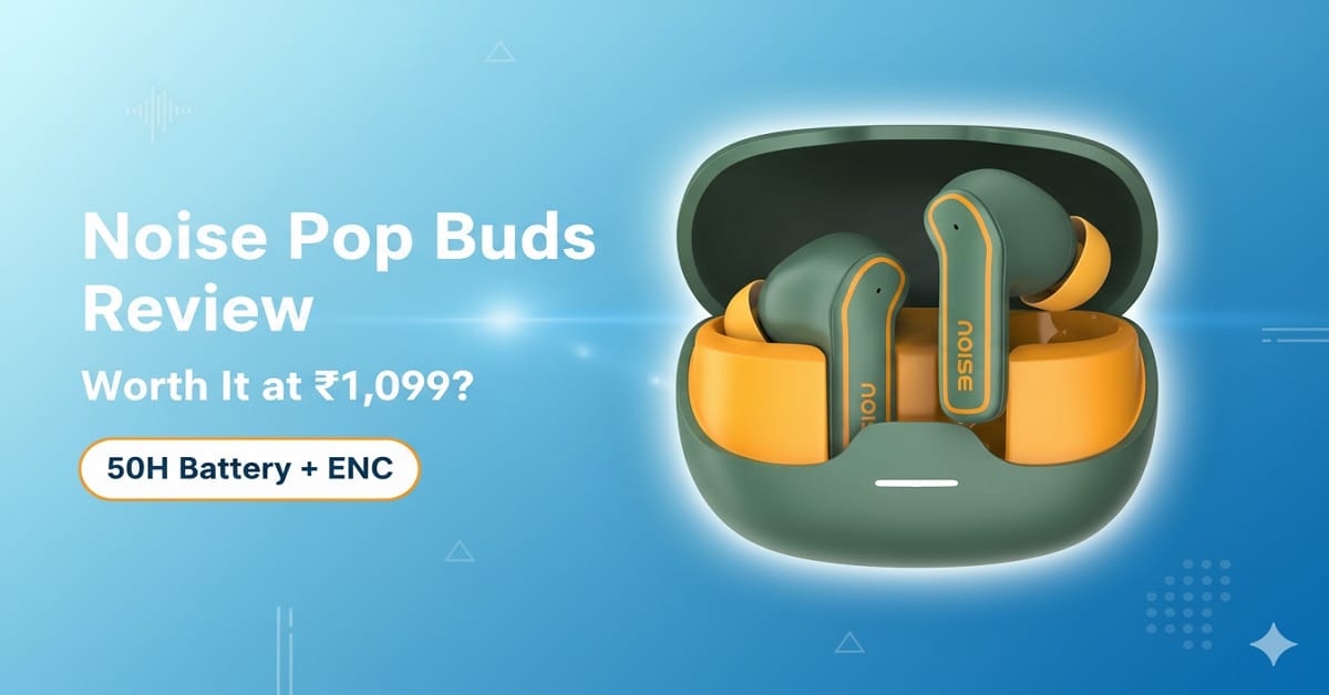 noise pop buds review