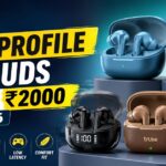 Best Low-Profile Earbuds Under ₹2000