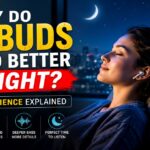 Why Earbuds Sound Better at Night