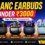 Best ANC Earbuds Under 3000
