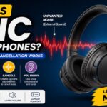 What Is ANC in Headphones
