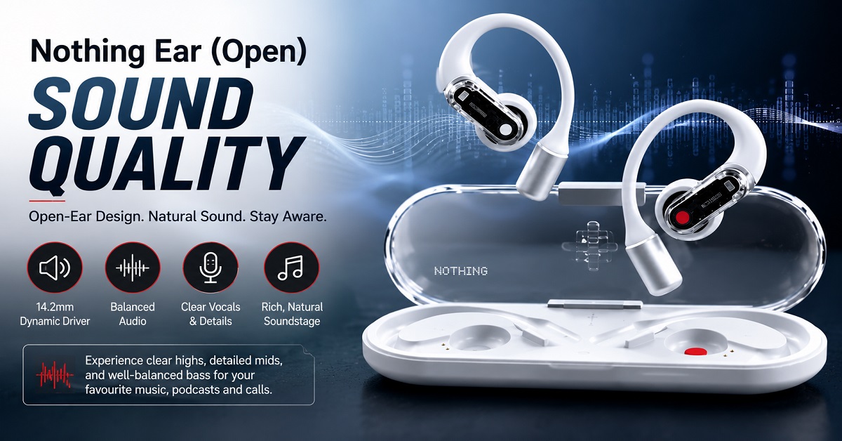 Nothing Ear (Open) SoundQuality