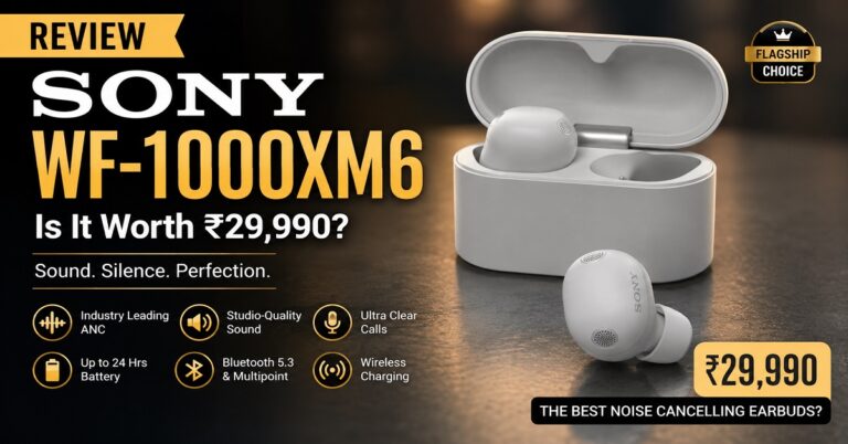 Sony WF-1000XM6 Review