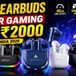 Best Earbuds for Gaming Under ₹2000 in India (2026) best earbuds for gaming under 2000