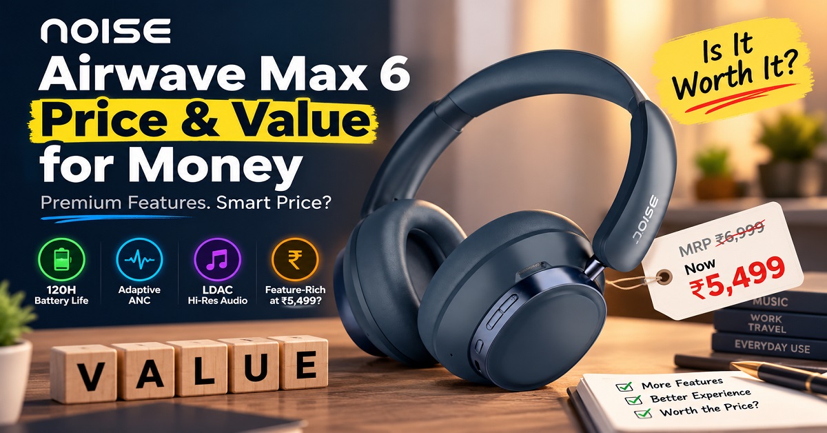 Noise Airwave Max 6 Price